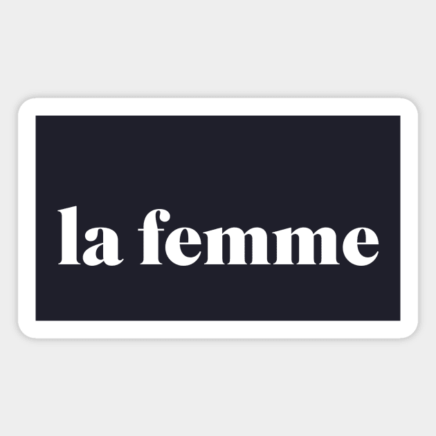 La Femme The Girl French Typeface Design Magnet by So Young So Good